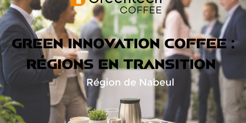 Green Innovation Coffee : Nabeul au cœur de l’innovation verte
